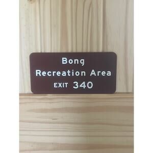 Bong Recreation Area Exit 340 Sign Milwaukee Wisconsin 3D Printed